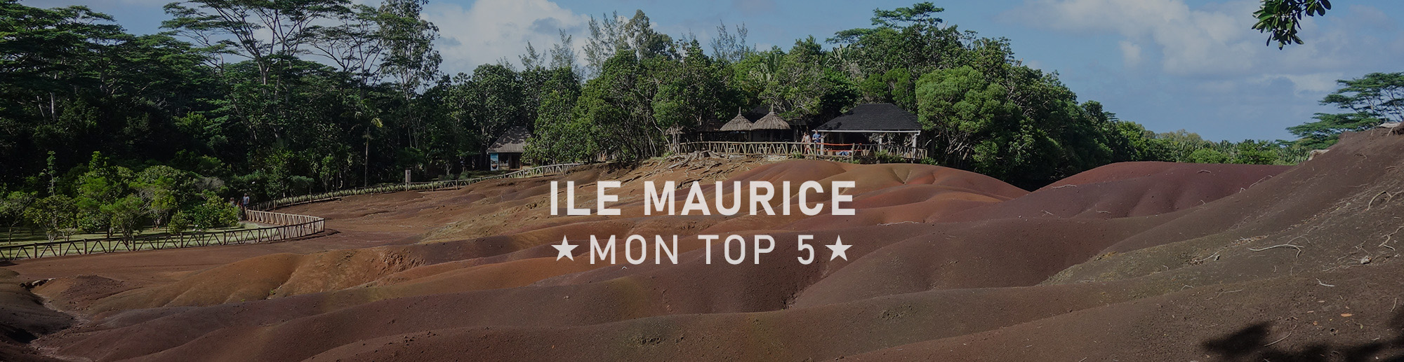 Ile Maurice - Mon top 5